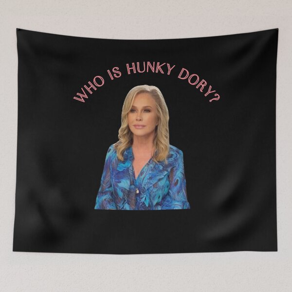 Item preview, Funny Man Kathy Hilton Original Design Real Housewives Of Beverly Hills Who Is Hunky Dory Rhobh designed and sold by JovanBechtelar.