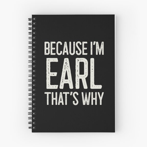 Item preview, Because I’m Earl That’s Why Funny Personalized Name designed and sold by MariosNydras.