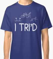 Ich TRI'D Classic T-Shirt
