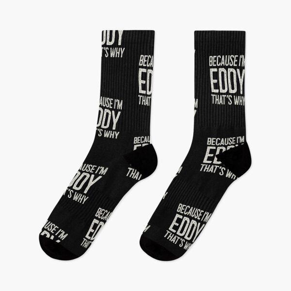 Item preview, Because I’m Eddy That’s Why Funny Personalized Name designed and sold by MariosNydras.