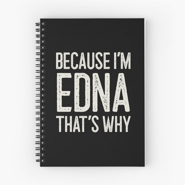 Item preview, Because I’m Edna That’s Why Funny Personalized Name designed and sold by MariosNydras.