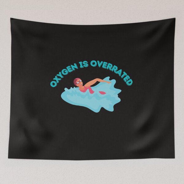 Item preview, Oxygen Is Overrated- Funny Swimming Pun Gift  designed and sold by badretop.