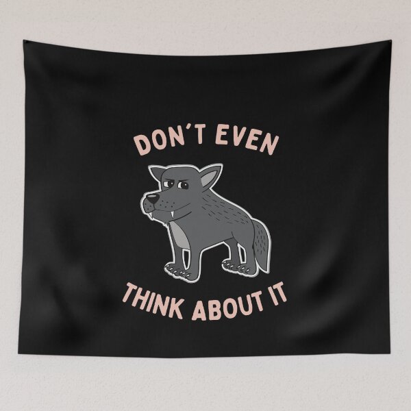 Item preview, Don't Even Think About It designed and sold by GasconyPassion.