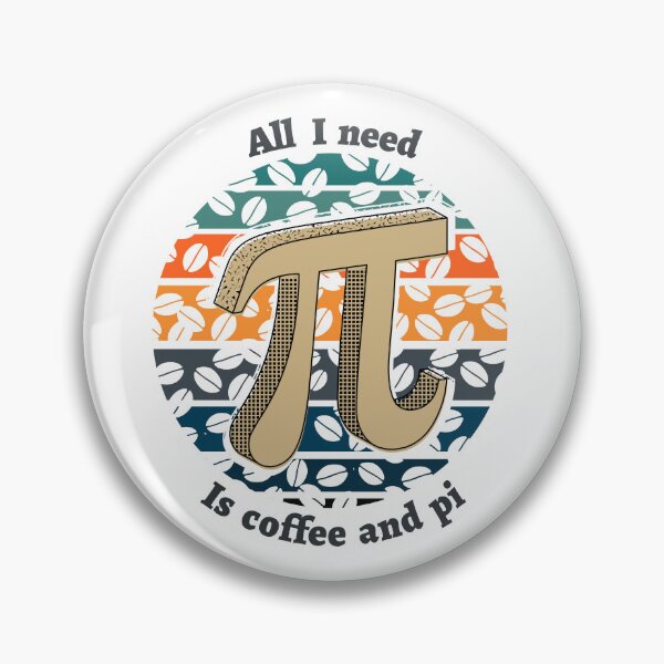 Artikelvorschau, Alles, was ich brauche, ist Kaffee und Pi entworfen und verkauft von SmSm Main Street.