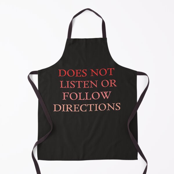 Item preview, Does not listen or follow directions. A funny quote and meme for rule breakers everywhere and rebels. designed and sold by Doggymadness.