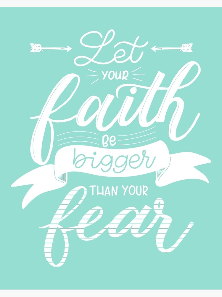 Let Your Faith Be Bigger Than Your Fear Christian Trendy Back Print Shirt