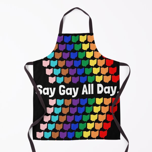 Item preview, Say Gay All Day | Ohio | House Bill 616 | HB616 | LGBTQ+ | Stop Hate | Stop H8 | Ally | White Lettering and Taller Design Version designed and sold by CtrlZDigitalD.