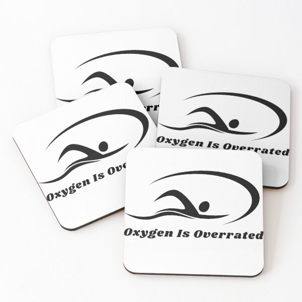 Item preview,   Oxygen Is Overrated- Funny Swimming Pun Gift  designed and sold by badretop.