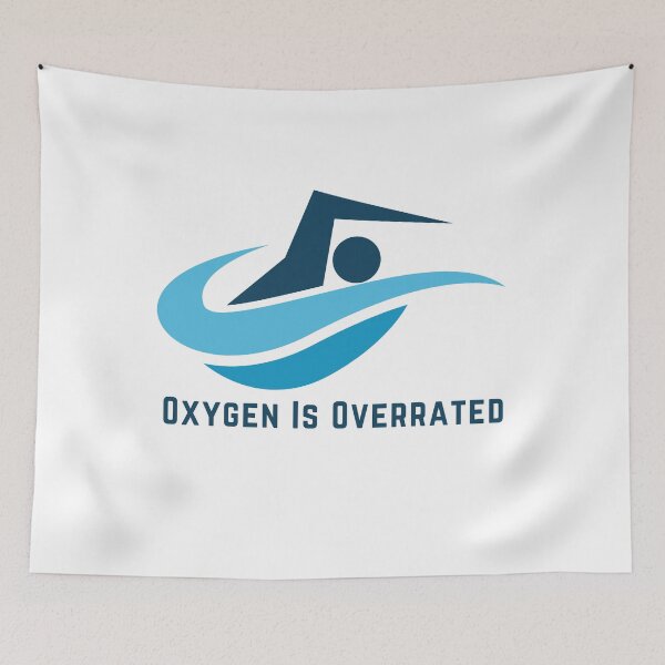 Item preview,  Oxygen Is Overrated- Funny Swimming Pun Gift  designed and sold by badretop.