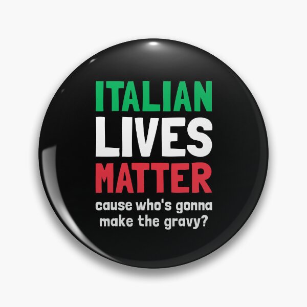 Item preview, Italian Lives Matter Who's Gonna Make The Gravy - Funny Italian Foods designed and sold by T-shirt For You.