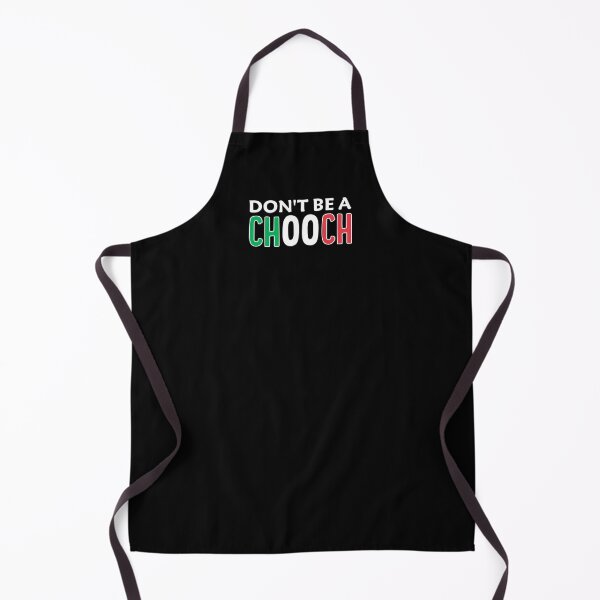 Item preview, Don't Be A Chooch - Funny Italian American Slang designed and sold by T-shirt For You.