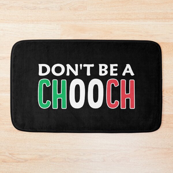 Item preview, Don't Be A Chooch - Funny Italian American Slang designed and sold by T-shirt For You.