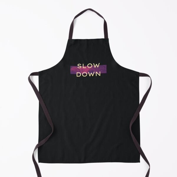 Item preview, SLOW DOWN designed and sold by gabbygeorgechen.