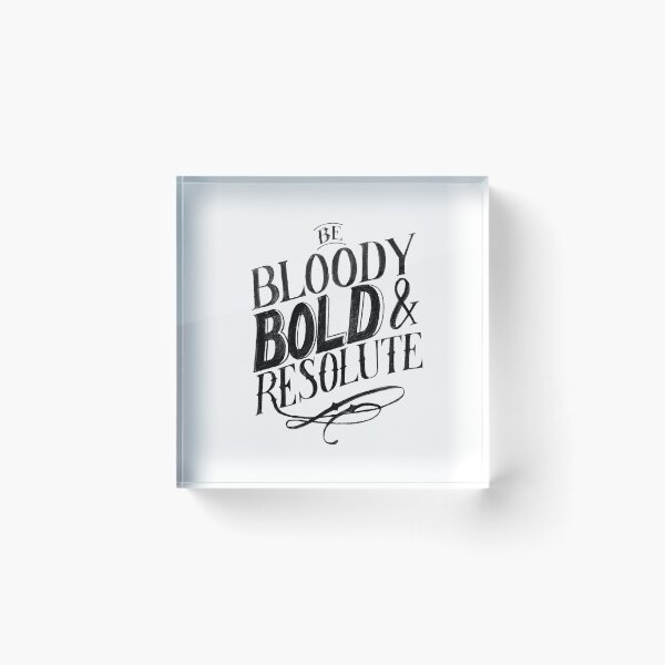 Item preview, Bloody, Bold and Resolute designed and sold by Musicalligraphy.