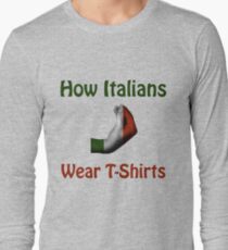 How Italians Wear T-Shirts - Hand gesture design Long Sleeve T-Shirt