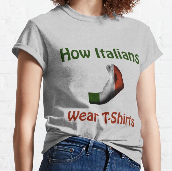 How Italians Wear T-Shirts - Hand gesture design Classic T-Shirt
