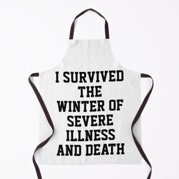 Item preview, I SURVIVED THE WINTER OF SEVERE ILLNESS AND DEATH designed and sold by Indra Agrawal.