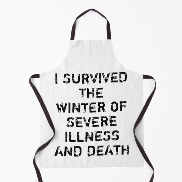 Item preview, I SURVIVED THE WINTER OF SEVERE ILLNESS AND DEATH designed and sold by Indra Agrawal.