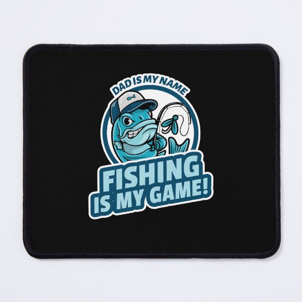 Item preview, Dad is my name, fishing is my game! - Funny fishing design for dads born to fish. designed and sold by dandeklerk.