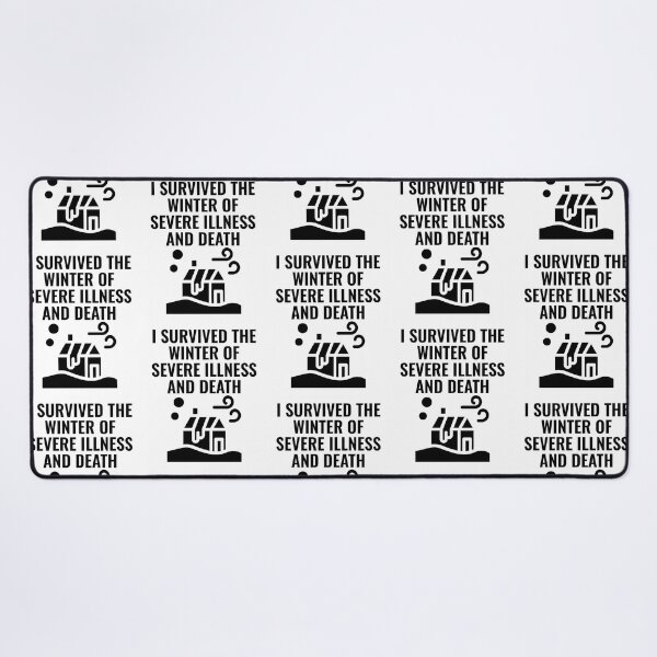 Item preview, I SURVIVED THE WINTER OF SEVERE ILLNESS AND DEATH designed and sold by Indra Agrawal.