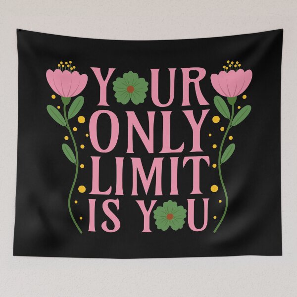 Item preview, Your Only Limit is You - Self Confidence Motivational Quotes Words Saying Floral Typography - Self Love designed and sold by Millusti.