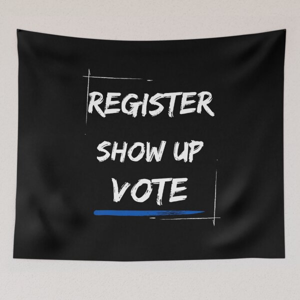 Item preview, Register, Show up, Vote designed and sold by Giovanni's  Brown Quotes.