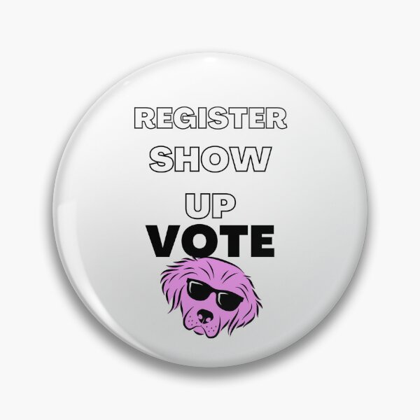 Item preview, Register, Show up, Vote designed and sold by Giovanni's  Brown Quotes.