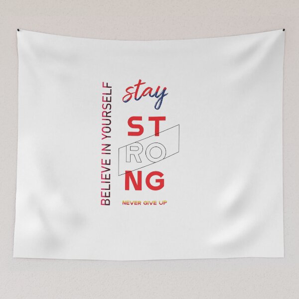 Item preview, Stay strong believe in yourself never give up inspirational t-shirt designed and sold by KARTICK DUTTA.