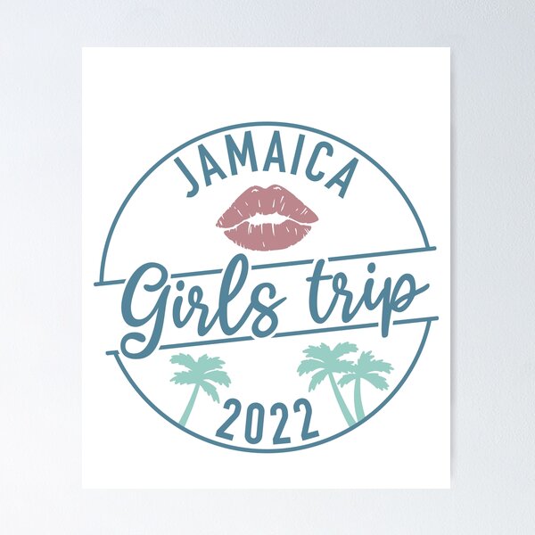 Item preview, Jamaica Girls Trip For Girls Squad Weekend Trip 2022 designed and sold by JokeGysen.