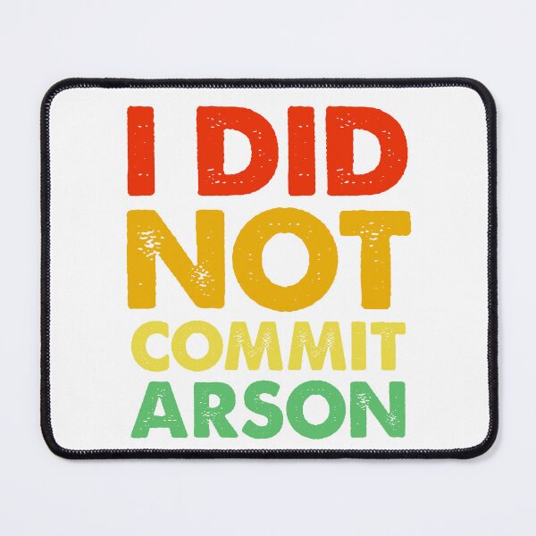 Item preview, Vintage I did not commit arson designed and sold by pedrolealmkt.