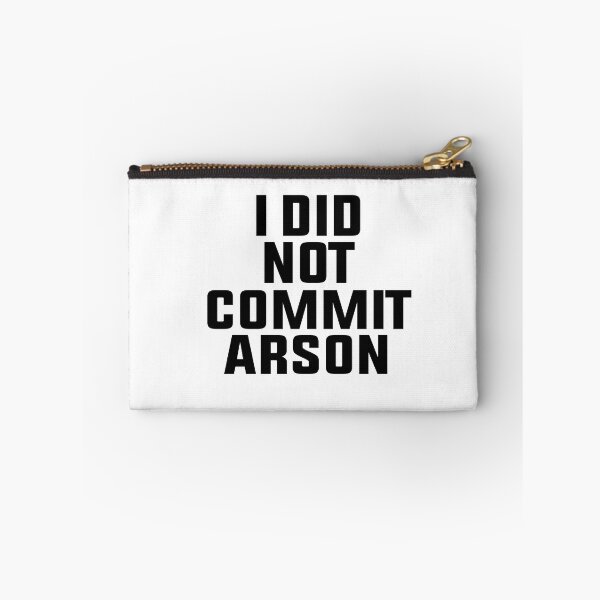 Item preview, I Did Not Commit Arson designed and sold by FantasticBee.