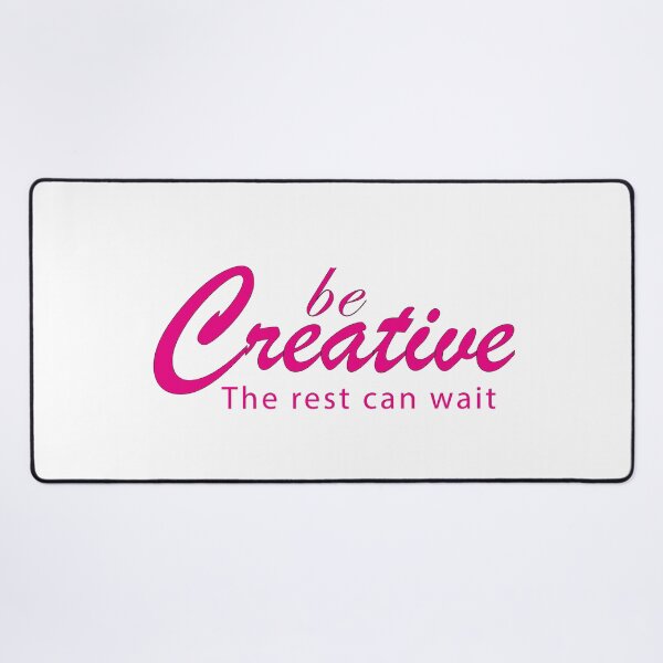 Item preview, Be Creative The Rest Can Wait - Creative tee designed and sold by mad art.