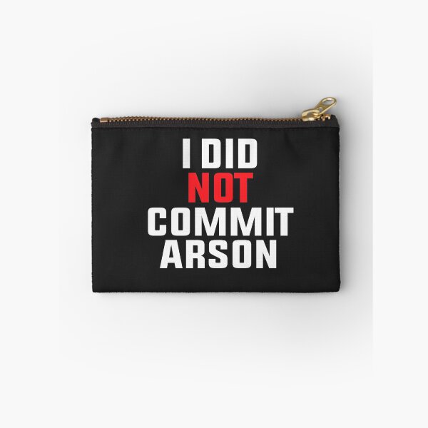 Item preview, I Did Not Commit Arson designed and sold by FantasticBee.