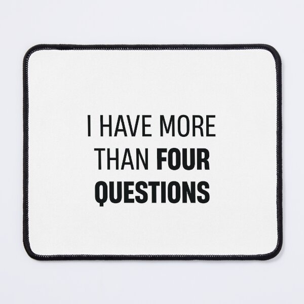 Item preview, Funny Passover Seder I Have More Than Four Questions designed and sold by TheMattDesigns.