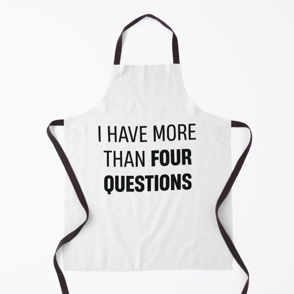 Item preview, Funny Passover Seder I Have More Than Four Questions designed and sold by TheMattDesigns.
