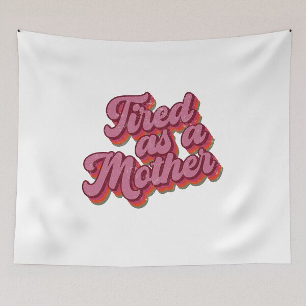 Item preview, Tired as a Mother Shirt  designed and sold by PrintifyStyle.