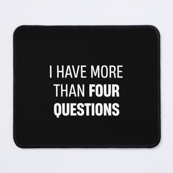 Item preview, Passover Seder I Have More Than Four Questions designed and sold by TheMattDesigns.