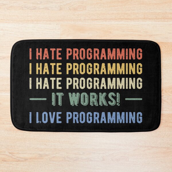 Item preview, I Hate Programming - Funny Programmer I designed and sold by Lemon Pepper.