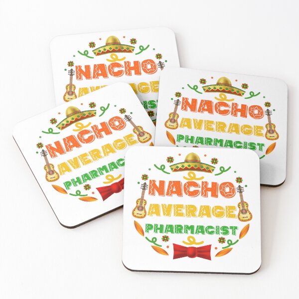 Item preview, Funny Pharmacist Quote: Nacho Average Pharmacist designed and sold by AMINE  ★★★★★.
