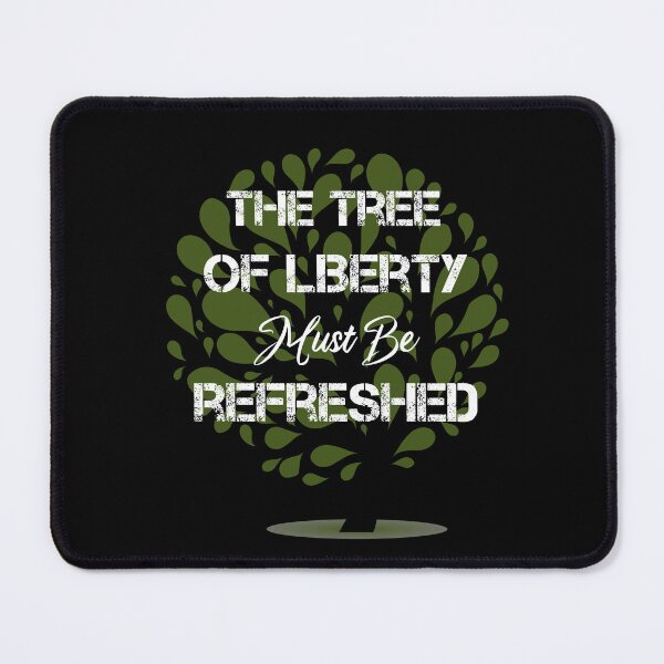 Item preview, the tree of liberty must be refreshed designed and sold by rachidhaz.
