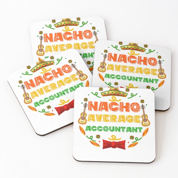 Item preview, Funny Accountant Quote: Nacho Average Accountant, Cinco De Mayo Gift For Accountant designed and sold by AMINE  ★★★★★.