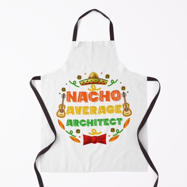 Item preview, Funny Architect Quote: Nacho Average Architect, Cinco De Mayo Gift For Architect designed and sold by AMINE ★★★★★.