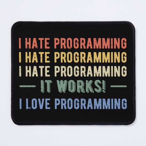 Item preview, I Hate Programming - Funny Programmer I designed and sold by Lemon Pepper.