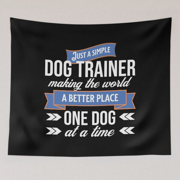 Item preview, Simple Dog Trainer Making the World a Better Place, Dog Training Typography Quote designed and sold by arlutai.