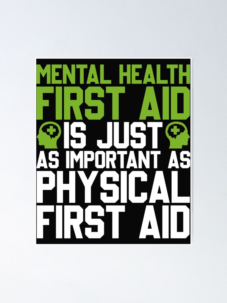 "mental Health First Aid Is Just As Important As Physical Health First ...