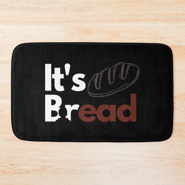 Item preview, It's Bread designed and sold by Arju-Sirius.