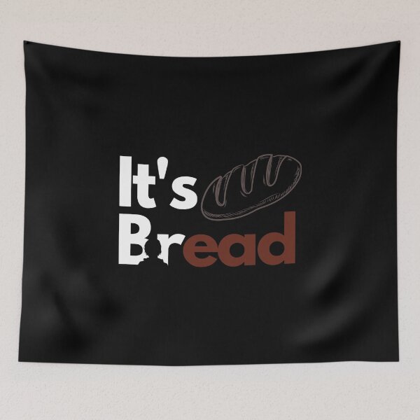 Item preview, It's Bread designed and sold by Arju-Sirius.