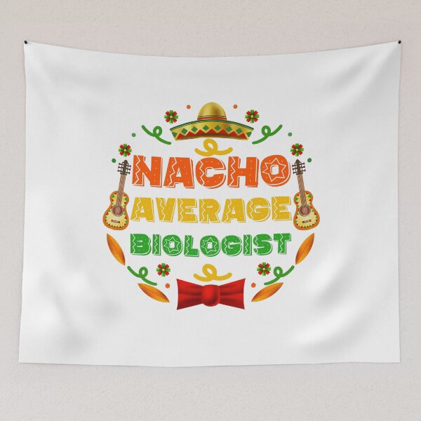 Item preview, Funny Teacher Biologist : Nacho Average Biologist, Cinco De Mayo Gift For Biologist designed and sold by AMINE  ★★★★★.
