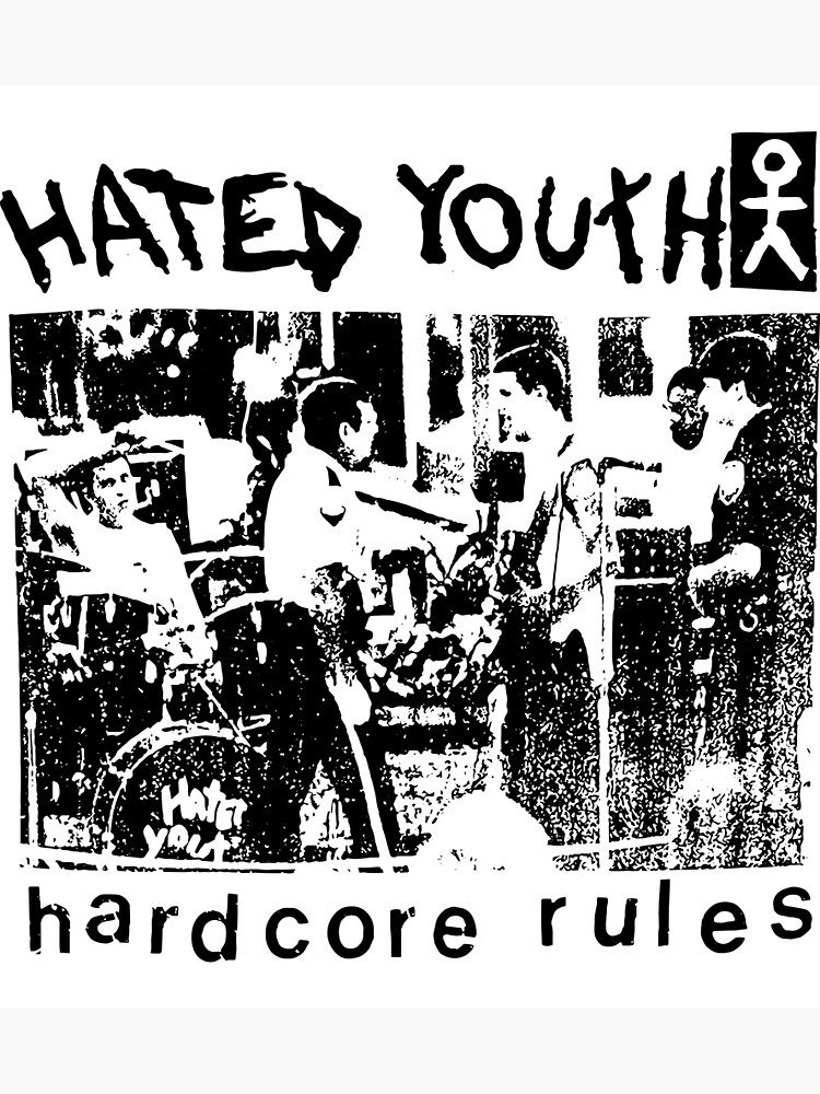 Hated Youth Hardcore Rules Poster For Sale By Daniellecolucci Redbubble