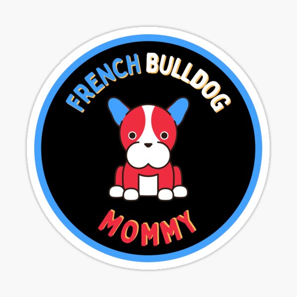 Item preview, French Bulldog Mommy designed and sold by GasconyPassion.